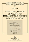 Cover-Bild zum Titel 'Naturwissen, Ästhetik und Religion in Bernardin de Saint-Pierres 'Études de la nature'' von 'Torsten König'