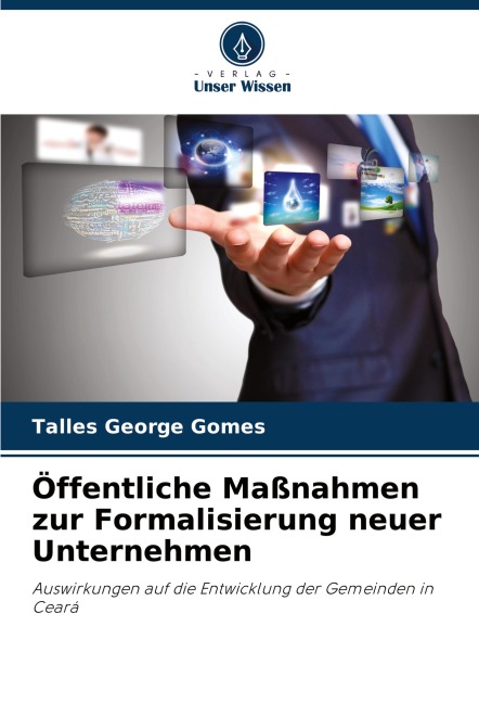 Öffentliche Maßnahmen zur Formalisierung neuer Unternehmen - Talles George Gomes