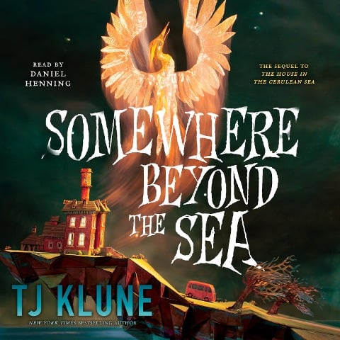 Somewhere Beyond the Sea - T. J. Klune