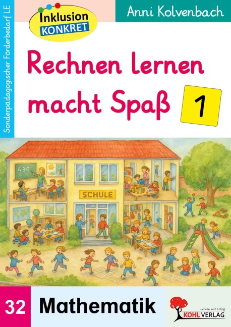 Rechnen lernen macht Spaß / Band 1 - Anni Kolvenbach