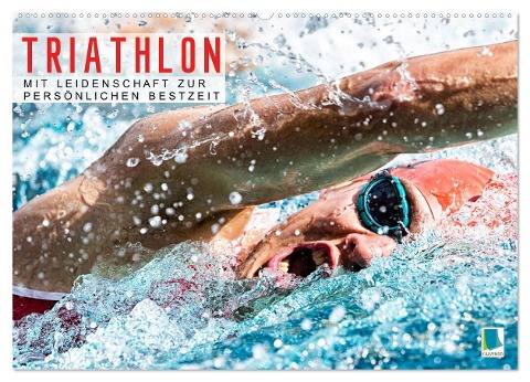 Triathlon: Mit Leidenschaft zur persönlichen Bestzeit (Wandkalender 2024 DIN A2 quer), CALVENDO Monatskalender - Calvendo Calvendo