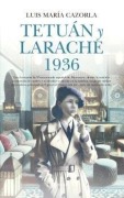 Cover-Bild zum Titel 'Tetuan Y Larache 1936' von 'Luis Maria Cazorla Prieto'