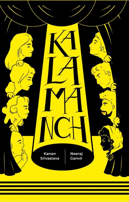 Kalamanch - Anyone Can Be an Actor - Kanan Srivastava, Neeraj Ganvir