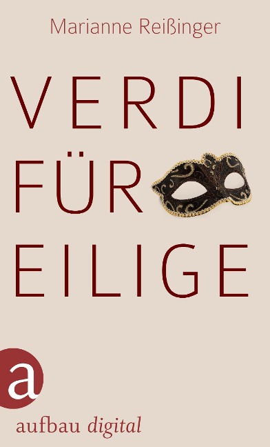 Verdi für Eilige - Marianne Reißinger