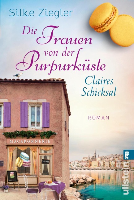 Die Frauen von der Purpurküste - Claires Schicksal - Silke Ziegler