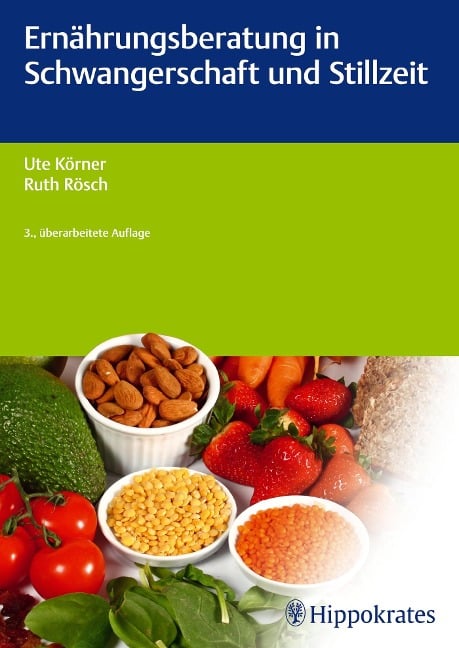 Ernährungsberatung in Schwangerschaft und Stillzeit - Ute Körner, Ruth Rösch