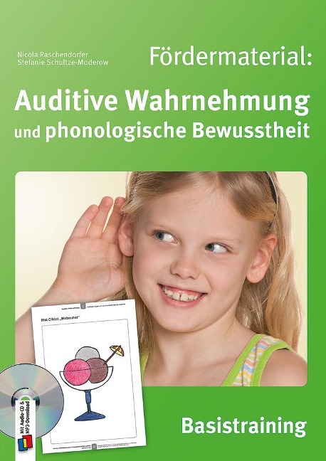 Fördermaterial: Auditive Wahrnehmung und phonologische Bewusstheit - Stefanie Schultze-Moderow, Nicola Raschendorfer