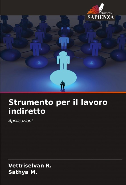 Strumento per il lavoro indiretto - Vettriselvan R., Sathya M.