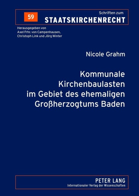 Kommunale Kirchenbaulasten im Gebiet des ehemaligen Großherzogtums Baden - Nicole Grahm