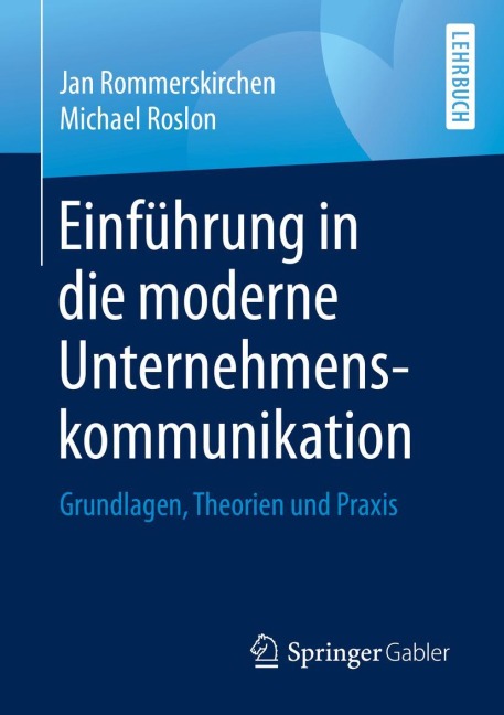 Einführung in die moderne Unternehmenskommunikation - Michael Roslon, Jan Rommerskirchen
