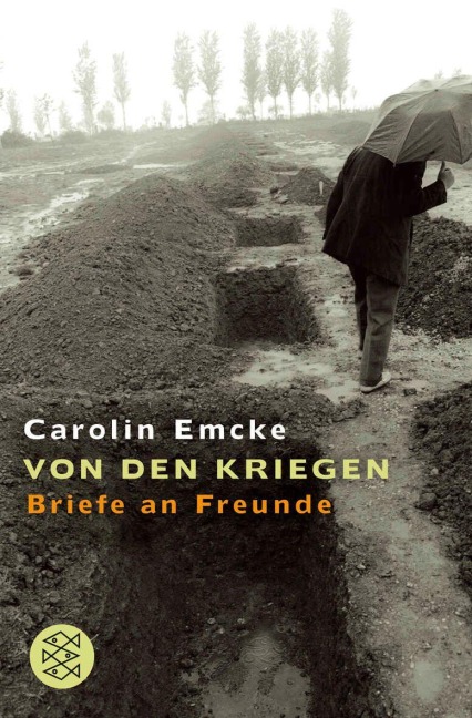 Von den Kriegen - Carolin Emcke