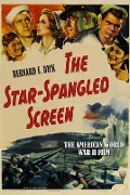 Cover-Bild zum Titel 'The Star-Spangled Screen' von 'Bernard F Dick'