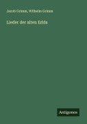 Cover-Bild zum Titel 'Lieder der alten Edda' von 'Jacob Grimm, Wilhelm Grimm'