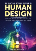 Cover-Bild zum Titel 'Die Kraft der offenen Zentren im Human Design' von 'Eva Macherhammer'