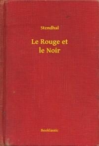 Le Rouge et le Noir - Stendhal