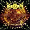 Cover-Bild zum Titel 'Never Surrender' von 'Imperium'