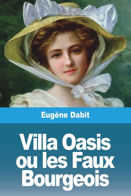 Villa Oasis ou les Faux Bourgeois - Eugène Dabit