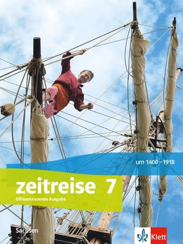 Zeitreise 7. Schulbuch Klasse 7. Differenzierende Ausgabe Oberschule Sachsen ab 2020 - 