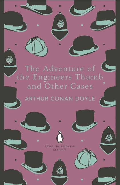 The Adventure of the Engineer's Thumb and Other Cases - Arthur Conan Doyle