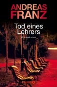 Cover-Bild zum Titel 'Tod eines Lehrers' von 'Andreas Franz'