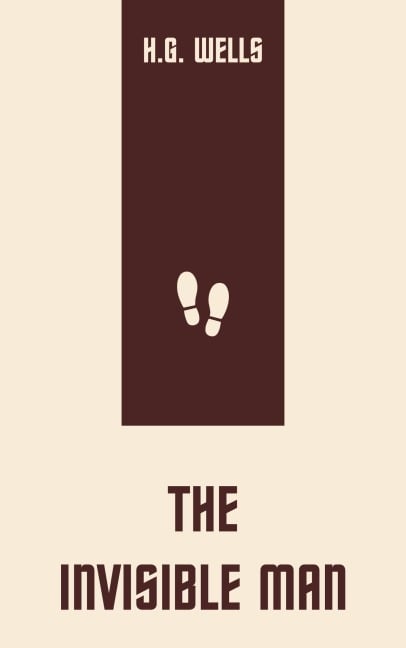 The Invisible Man - H. G. Wells