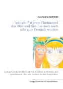 Cover-Bild zum Titel 'Igittigitt!? Warum Florina und das Obst und Gemüse doch noch sehr gute Freunde wurden' von 'Eva-Maria Schmidt'