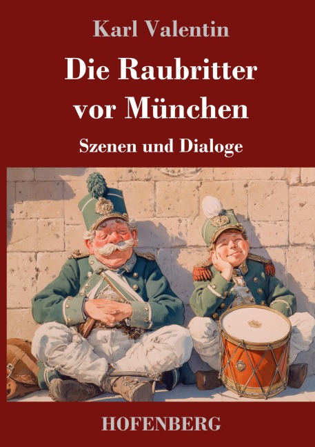 Die Raubritter vor München - Karl Valentin