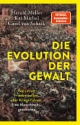 Cover-Bild zum Titel 'Die Evolution der Gewalt' von 'Harald Meller, Kai Michel, Carel van Schaik'