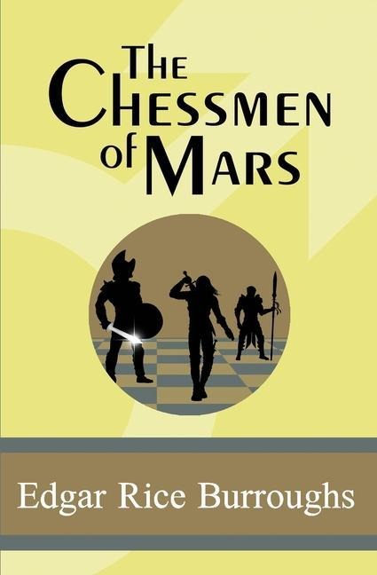 The Chessmen of Mars - Edgar Rice Burroughs