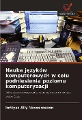 Cover-Bild zum Titel 'Nauka j¿zyków komputerowych w celu podniesienia poziomu komputeryzacji' von 'Imtiyaz Ally Naveerasoon'