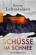 Cover-Bild zum Titel 'Schüsse im Schnee' von 'Leena Lehtolainen'