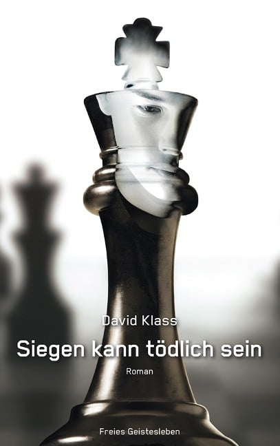 Siegen kann tödlich sein - David Klass