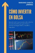 Cover-Bild zum Titel 'Cómo Invertir En Bolsa' von 'Mariano García Jiménez'