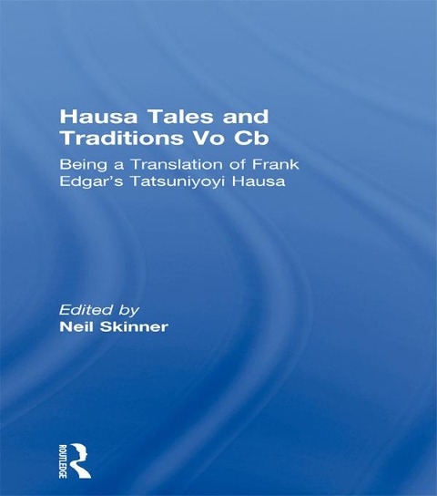 Hausa Tales and Traditions - 