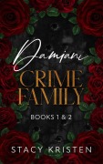 Cover-Bild zum Titel 'Damiani Crime Family: Book 1 and Book 2 (Damiani-Verbrecherfamilie) German Edition' von 'Stacy Kristen'