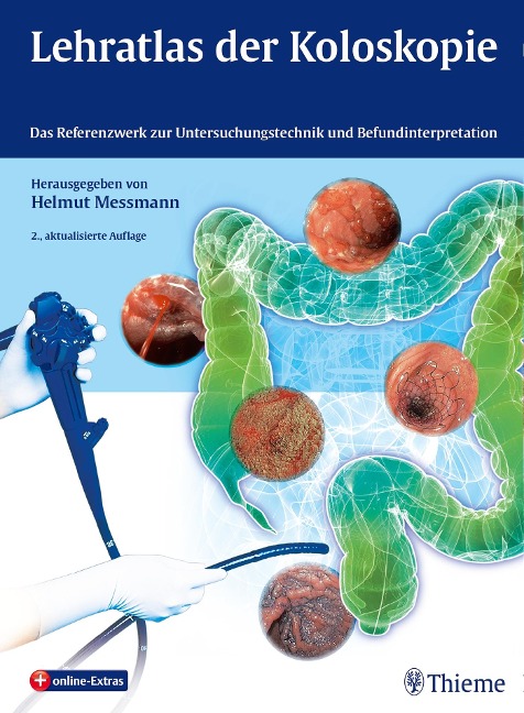 Lehratlas der Koloskopie - Helmut Messmann