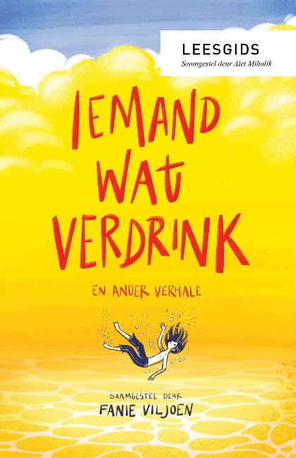Leesgids: Iemand wat verdrink en ander verhale - Alet Mihalik
