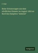 Cover-Bild zum Titel 'Reise-Erinnerungen aus dem nördlichen Eismeer im August 1893 an Bord des Dampfers "Admiral"' von 'F. Plaß'