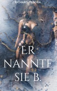 Er nannte sie b. - Richard Tabora