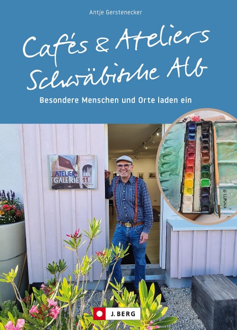 Cafés und Ateliers - Schwäbische Alb - Antje Gerstenecker