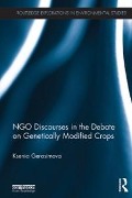 Cover-Bild zum Titel 'NGO Discourses in the Debate on Genetically Modified Crops' von 'Ksenia Gerasimova'