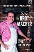 Der Brotmacher - Karl-Dietmar Plentz