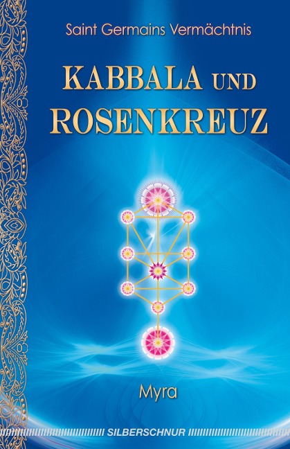 Kabbala und Rosenkreuz - Myra