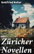 Cover-Bild zum Titel 'Züricher Novellen' von 'Gottfried Keller'