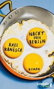 Cover-Bild zum Titel 'Nackt über Berlin' von 'Axel Ranisch'