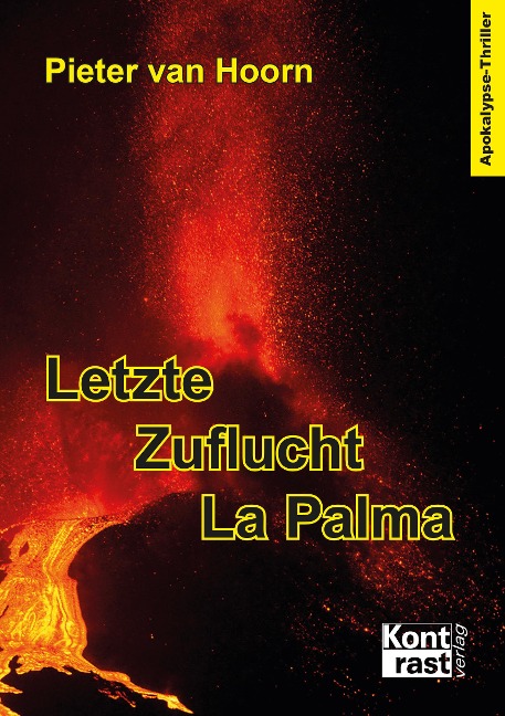 Letzte Zuflucht La Palma - Pieter van Hoorn
