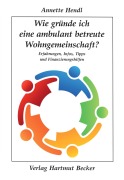 Cover-Bild zum Titel 'Wie gründe ich eine ambulant betreute Wohngemeinschaft?' von 'Annette Hendl'