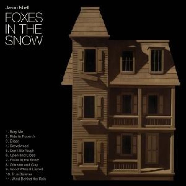 Foxes in the Snow - Jason Isbell