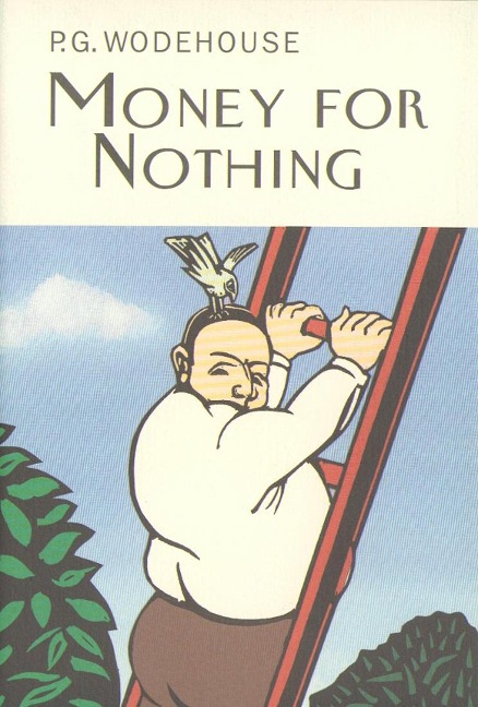 Money For Nothing - P. G. Wodehouse