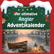 Cover-Bild zum Titel 'Der ultimative Angler-Adventskalender' von 'Hannah Klein'